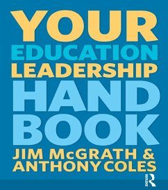 Your Education Leadership Handbook (eBook, ePUB) - Mcgrath, Jim