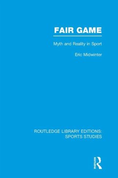 Fair Game (RLE Sports Studies) (eBook, PDF) - Midwinter, Eric
