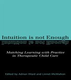 Intuition is not Enough (eBook, ePUB)