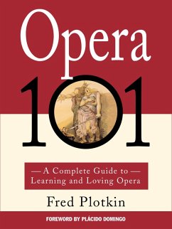 Opera 101 (eBook, ePUB) - Plotkin, Fred