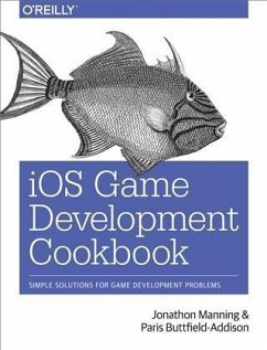 iOS Game Development Cookbook (eBook, PDF) - Manning, Jonathon