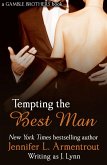Tempting the Best Man (Gamble Brothers Book One) (eBook, ePUB)