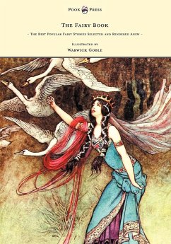 Cover The Fairy Book - The Best Popular Fairy Stories Selected and Rendered Anew - Illustrated by Warwick Goble (eBook, ePUB)