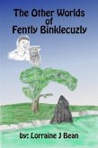 Other Worlds of Fently Binklecuzly (eBook, ePUB)