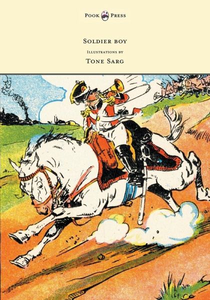 Soldier boy - Pictures by Tone Sarg (eBook, ePUB) Soldier boy - Pictures by Tone Sarg (eBook, ePUB)