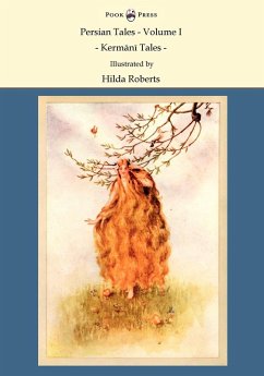 Persian Tales - Volume I - Kermani Tales - Illustrated by Hilda Roberts (eBook, ePUB) - Lorimer, D. L.