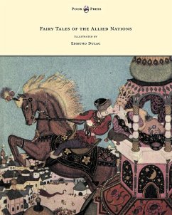 Cover Fairy Tales of the Allied Nations - Illustrated by Edmund Dulac (eBook, ePUB)