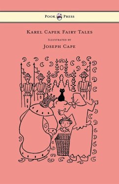 Karel Capek Fairy Tales - With One Extra as a Makeweight and Illustrated by Joseph Capek (eBook, ePUB) - Capek, Karel