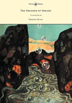 Cover The Dreamer of Dreams - Illustrated by Edmund Dulac (eBook, ePUB)