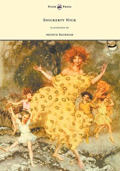 Cover Snickerty Nick - Illustrated by Arthur Rackham (eBook, ePUB)