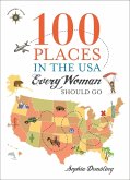 100 Places in the USA Every Woman Should Go (eBook, ePUB)