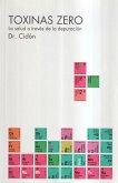 Toxinas zero : la salud a través de la depuración
