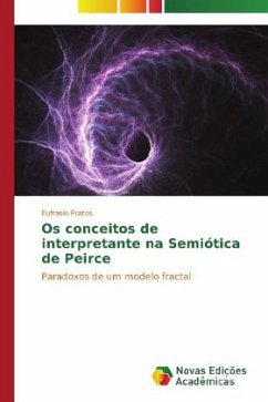 Os conceitos de interpretante na Semiótica de Peirce - Prates, Eufrasio