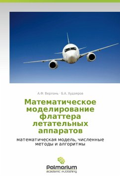 Matematicheskoe modelirovanie flattera letatel'nykh apparatov - Verlan', A. F.;Khudayarov, B. A.