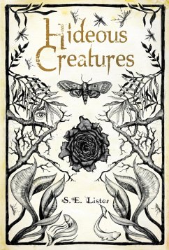 Hideous Creatures (eBook, ePUB) - Lister, S. E.
