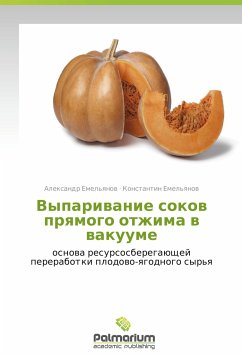Vyparivanie sokov pryamogo otzhima v vakuume - Emel'yanov, Aleksandr;Emel'yanov, Konstantin