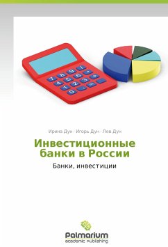 Investitsionnye banki v Rossii - Dun, Irina;Dun, Igor';Dun, Lev