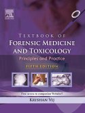 Textbook of Forensic Medicine & Toxicology: Principles & Practice - e-book (eBook, ePUB) Textbook of Forensic Medicine & Toxicology: Principles & Practice - e-book (eBook, ePUB)