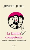 La familia competente : nuevos caminos en la educación
