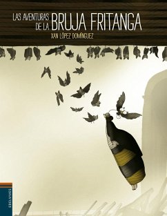 Las aventuras de la bruja Fritanga - López Domínguez, Xan