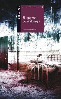 El agujero de Walpurgis - Menéndez, Ronaldo; Menéndez, Rolando