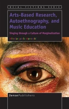 Arts-Based Research, Autoethnography, and Music Education - Manovski, Miroslav Pavle