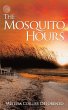 The Mosquito Hours - Bild 1