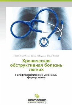 Khronicheskaya obstruktivnaya bolezn' legkikh - Kuzubova, Nataliya;Lebedeva, Elena;Titova, Ol'ga