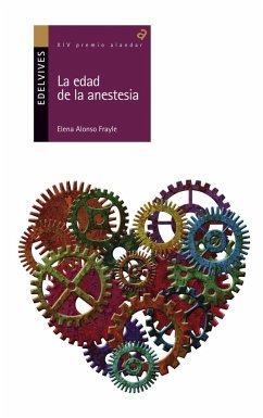 La edad de la anestesia - Alonso Frayle, Elena