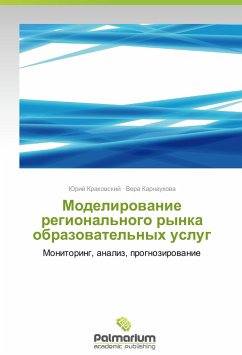 Modelirovanie regional'nogo rynka obrazovatel'nykh uslug - Krakovskiy, Yuriy;Karnaukhova, Vera