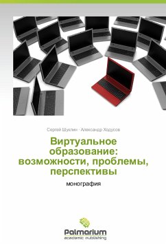 Virtual'noe obrazovanie: vozmozhnosti, problemy, perspektivy - Shuklin, Sergey;Khodusov, Aleksandr