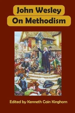 John Wesley on Methodism - Kinghorn, Kenneth Cain