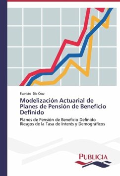 Modelización Actuarial de Planes de Pensión de Beneficio Definido - Diz Cruz, Evaristo
