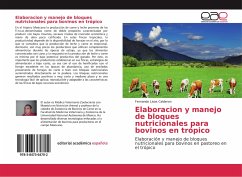 Elaboracion y manejo de bloques nutricionales para bovinos en trópico - Livas Calderon, Fernando