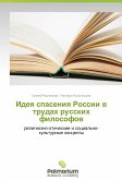 Ideya spaseniya Rossii v trudakh russkikh filosofov