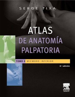 Atlas de anatomía palpatoria. Tomo 2. Miembro inferior (eBook, ePUB) - Tixa, Serge