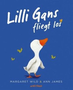 Lilli Gans fliegt los - Wild, Margaret