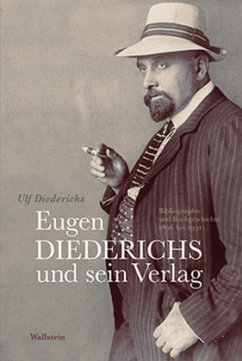 Eugen Diederichs und sein Verlag - Diederichs, Ulf