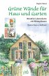 Grüne Wände für Haus und Garten - Bild 1