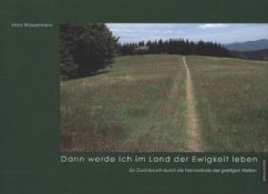 Cover Dann werde ich im Land der Ewigkeit leben