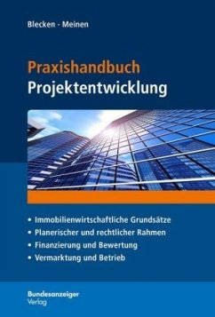 Praxishandbuch Projektentwicklung - Blecken, Udo; Meinen, Heiko