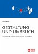 Gestaltung und Umbruch: Industrie... - Bild 1