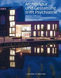 Architektur und Gestaltung trifft Psychiatrie