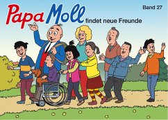 Papa Moll findet neue Freunde / Papa Moll Klassik Bd.27 - Lendenmann, Jürg
