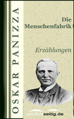 Die Menschenfabrik (eBook, ePUB) - Panizza, Oskar