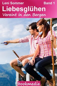 Vereint in den Bergen. Heimatroman (eBook, ePUB) - Sommer, Leni