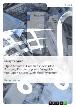 Open Source E-Commerce-Leitfaden: Analyse, Evaluierung und Vergleich von Open Source Web-Shop-Systemen (eBook, ePUB)