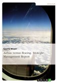 Airbus versus Boeing. Strategic Management Report (eBook, ePUB)