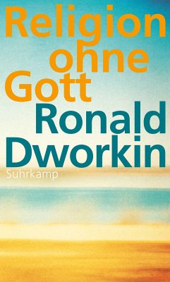 Religion ohne Gott (eBook, ePUB) - Dworkin, Ronald