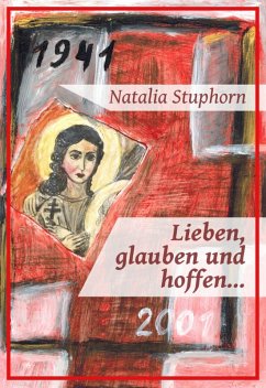 Lieben, glauben und hoffen... (eBook, ePUB) - Stuphorn, Natalia